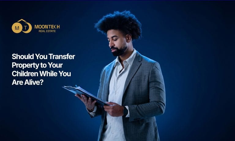 Should You Transfer Property to Your Children While You Are Alive?