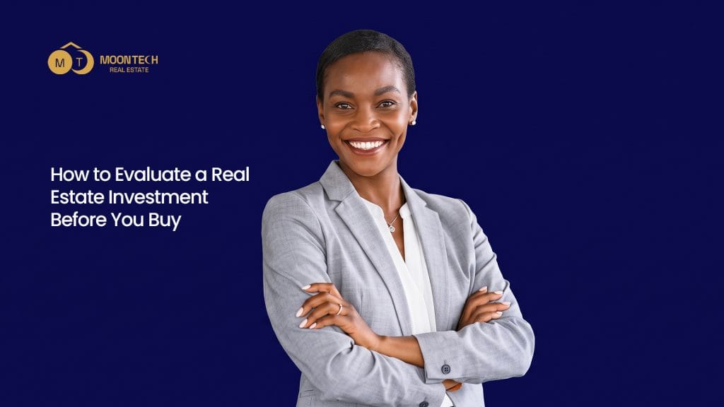 How to Evaluate a Real Estate Investment Before You Buy