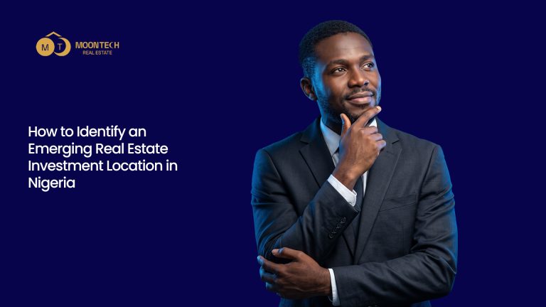 How to Identify an Emerging Real Estate Investment Location in Nigeria