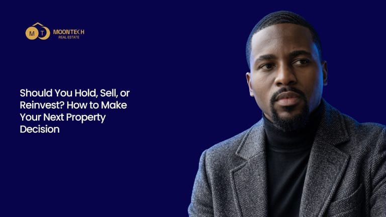 Should You Hold, Sell, or Reinvest? How to Make Your Next Property Decision