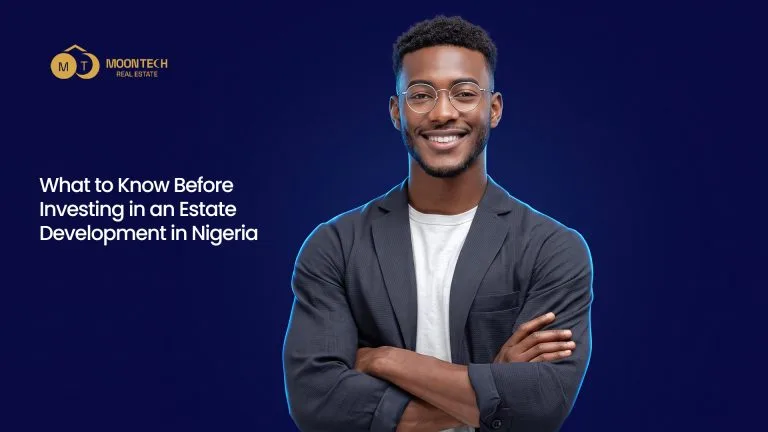 What to Know Before Investing in an Estate Development in Nigeria